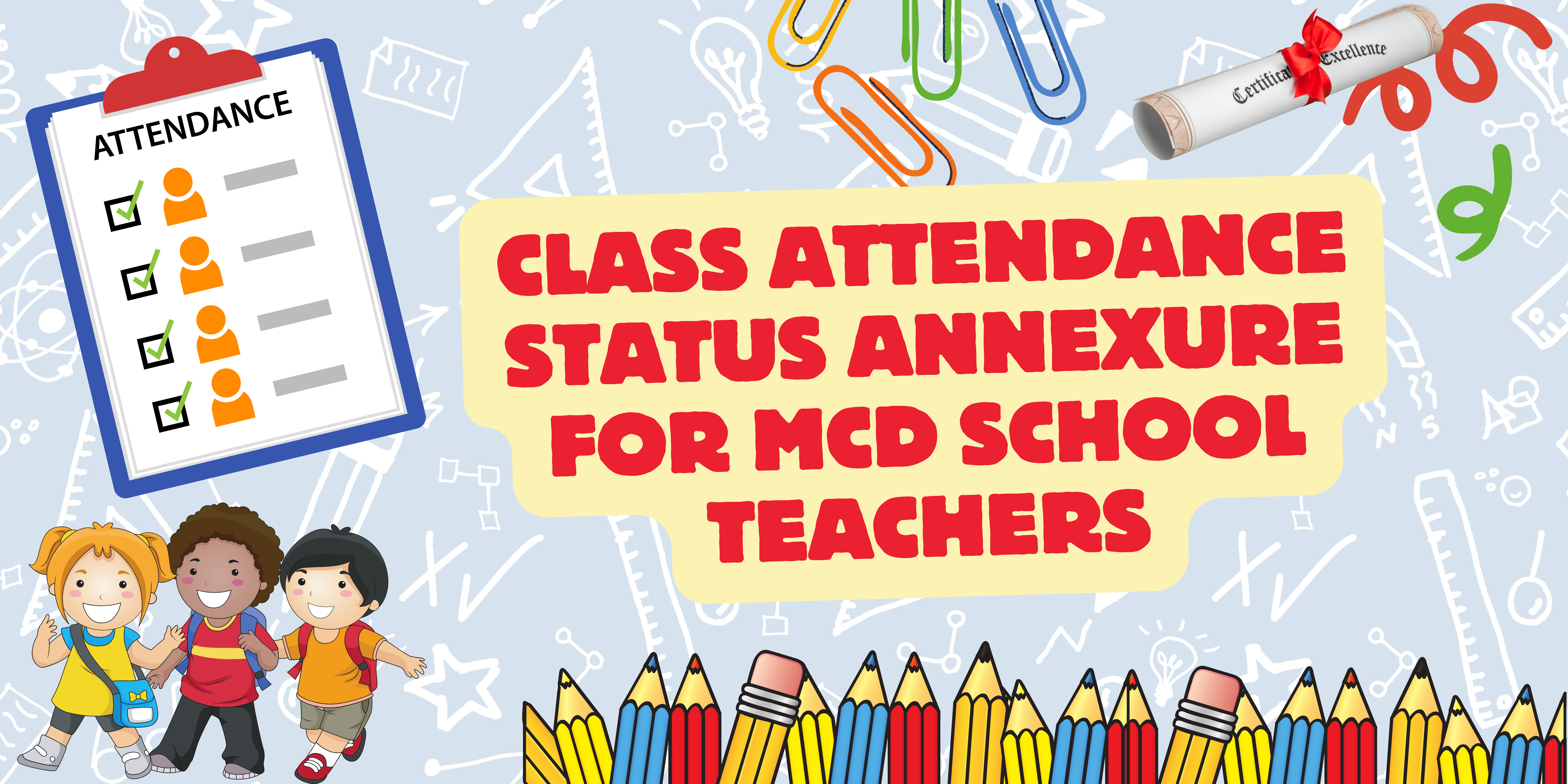 CLASS ATTENDANCE STATUS FOR MCD SCHOOL TEACHERS